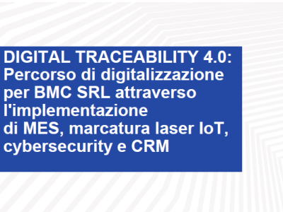 Digital Traceability 4.0: BMC accelera sulla digitalizzazione e la sicurezza dei processi